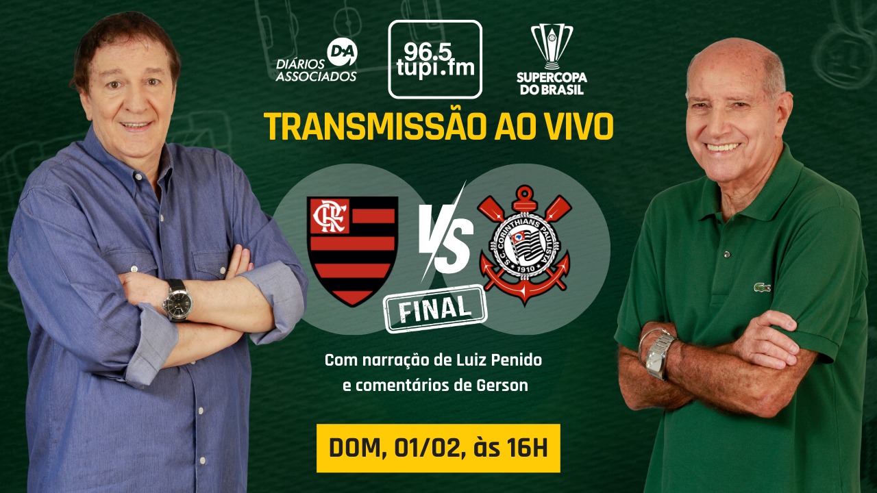 Ao vivo: Flamengo e Corinthians disputam a Supercopa do Brasil