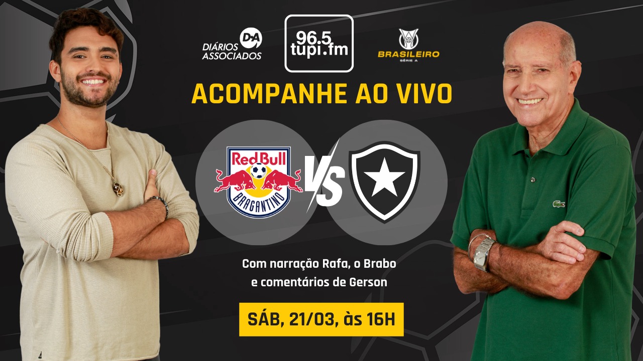 Ao vivo: Botafogo visita o Bragantino, em Bragança Paulista